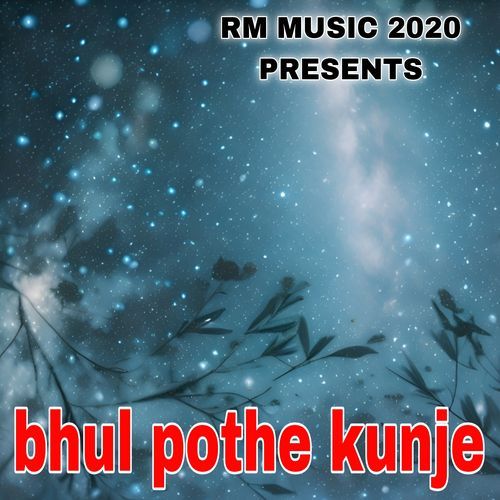 bhul pothe kunje