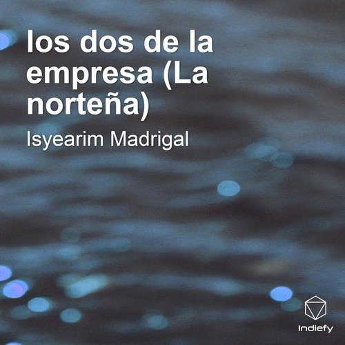 los dos de la empresa (La norteña) cover art