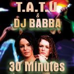 30 Minutes (DJ Babba Dance Edit)