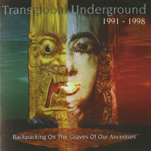 Backpacking On The Graves Of Our Ancestors (Transglobal Underground 1991-1998)_poster_image