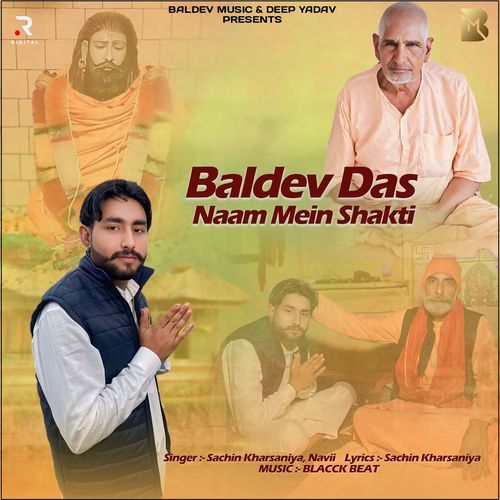 Baldev Das Naam Mein Shakti