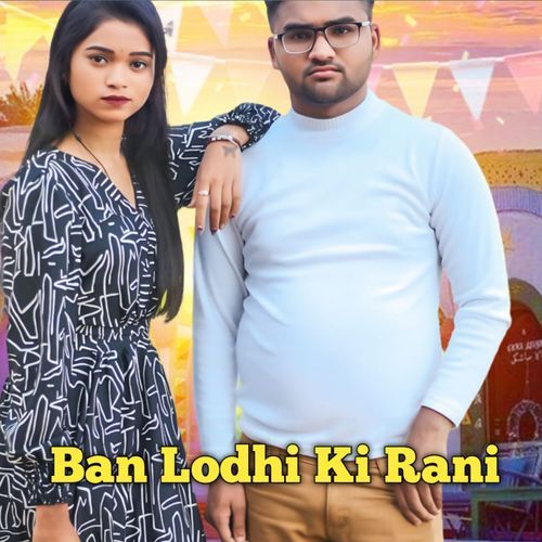 Ban Lodhi Ki Rani .Feat Shivam Rajput cover art