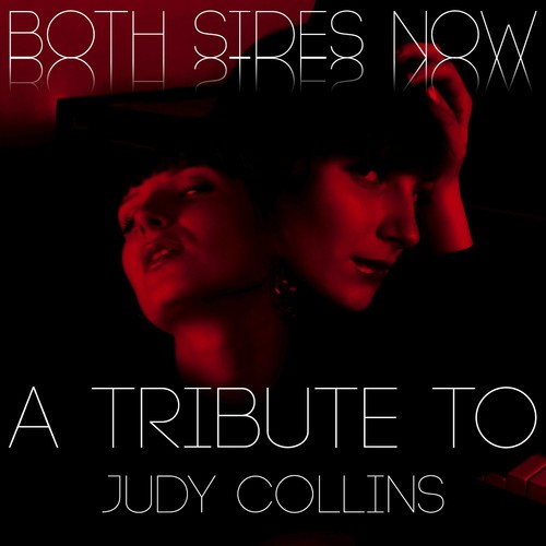 Both Sides Now: A Tribute to Judy Collins