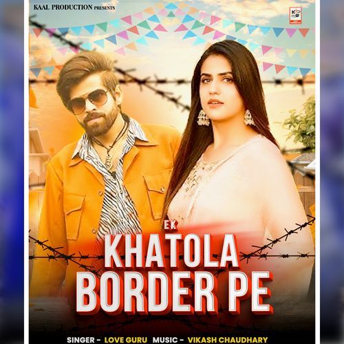 Ek Khatola Border Pe