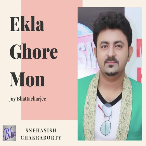 Ekla Ghore Mon