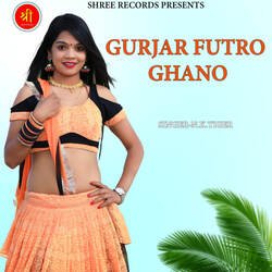 GURJAR FUTRO GHANO-ITojAhcCVHo