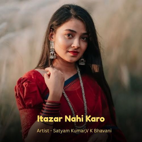 Itazar Nahi Karo