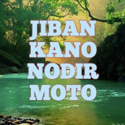 JIBAN KANO NODIR MOTO-Rgo0YlkdA3I