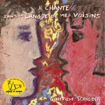 Je chante dans la langue de mes voisins (17 chansons  leurs versions instrumentales)