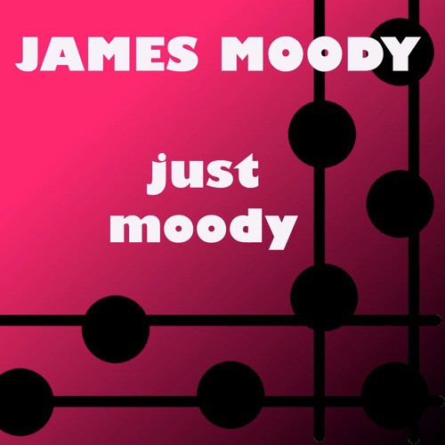 Just Moody