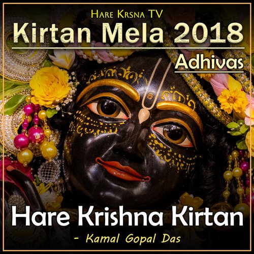 Kirtan Mela 2018 Adhivas (Live)