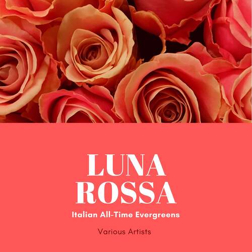 Luna Rossa (Italian All-Time Evergreens)