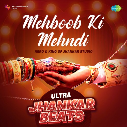 Mehboob Ki Mehndi - Ultra Jhankar Beats
