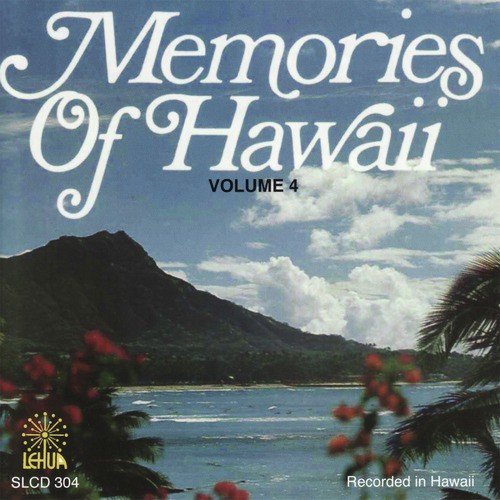 Memories of Hawaii Volume 4