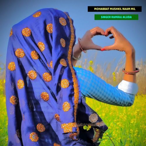 Mohabbat Mushkil Naam Mil