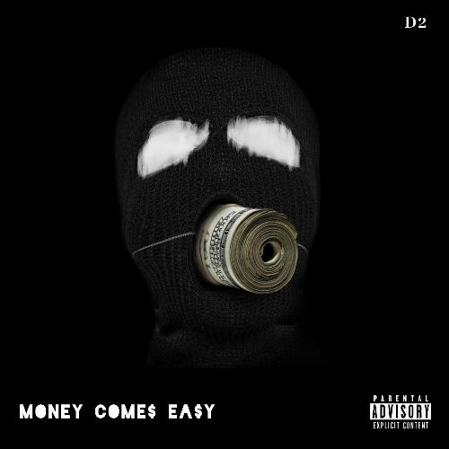 Money Come$ Ea$y