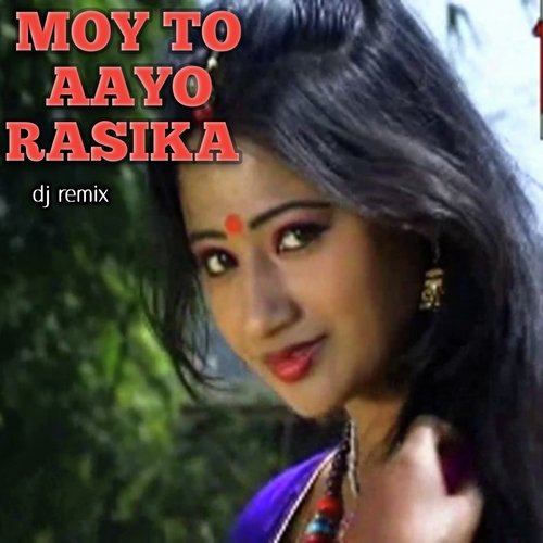 Moy To Aayo Rasika