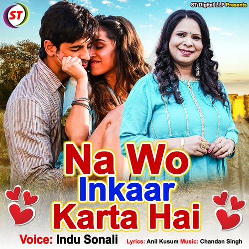 Na Wo Inkaar Karta Hai