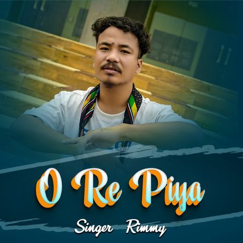 O Re Piya