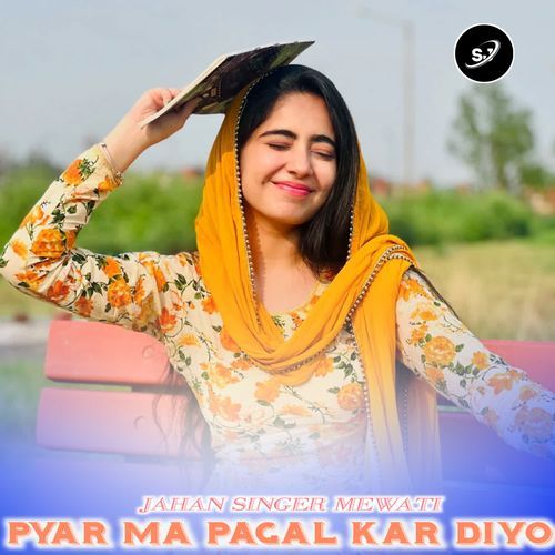 PYAR MA PAGAL KAR DIYO