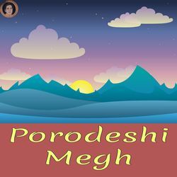 Porodeshi Megh-MwkCST0JdUM