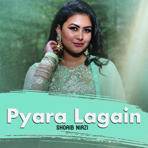 Pyara Lagain