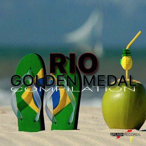 Rio (Golden Medal Compilation)