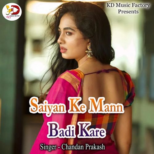 Saiyan Ke Mann Badi Kare