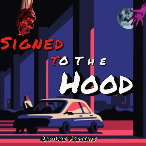 Signed to the Hood