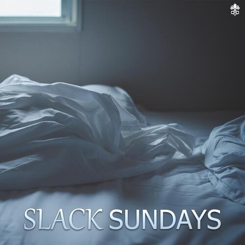 Slack Sundays