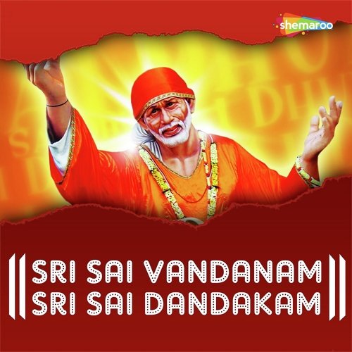 Sri Sai Vandanam Sri Sai Dandakam