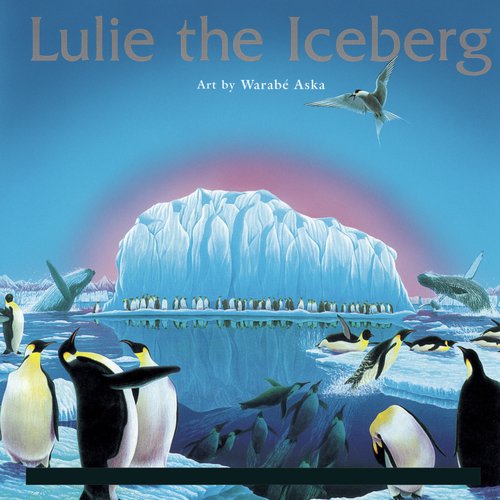 Lulie the Iceberg: Meerara, marluliara