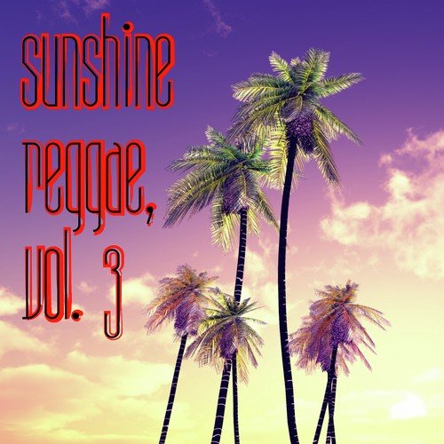 Sunshine Reggae, Vol. 3