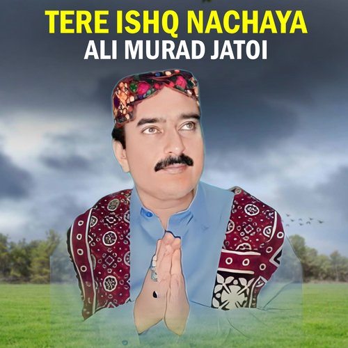 Tere Ishq Nachaya Songs Download - Free Online Songs @ JioSaavn