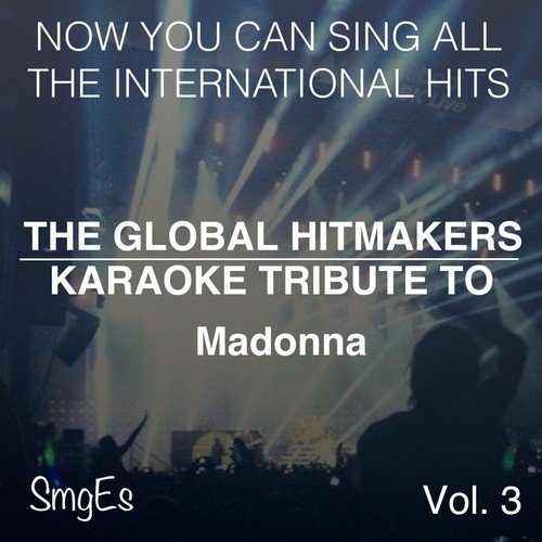 The Global HitMakers: Madonna Vol. 3