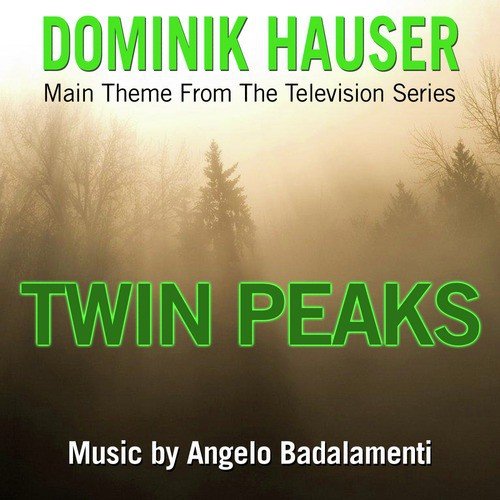 Twin Peaks-Opening Theme from the Television Series (Single) (Angelo Badalamenti)