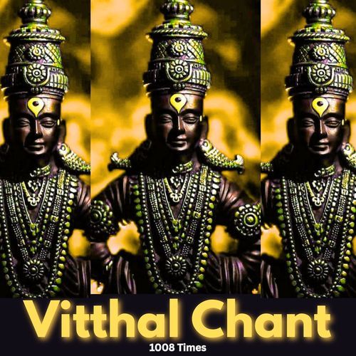 Vitthal Chant (1008 Times)