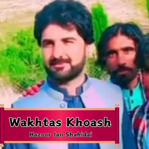 Wakhtas Khoash