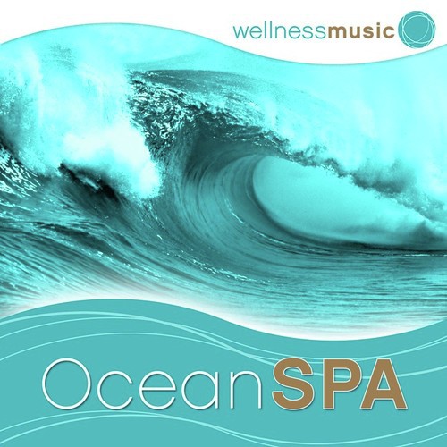 Wellness Music: Ocean Spa