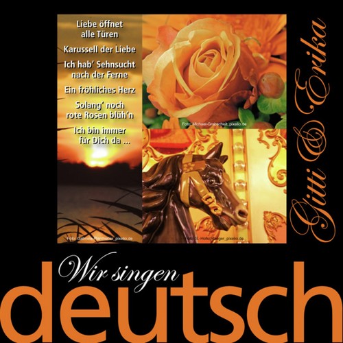 Wir singen deutsch - Liebe öffnet alle Türen