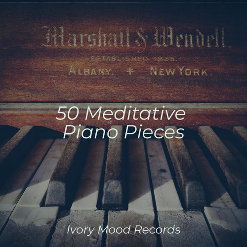 50 Meditative Piano Pieces