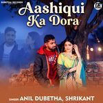 Aashiqui Ka Dora