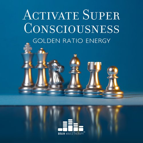 Activate Super Consciousness: Golden Ratio Energy, Powerful Ascension Human Body Range Frequency Vibration Tone, Unleash Your True Power, Super New Moon for New Beginnings