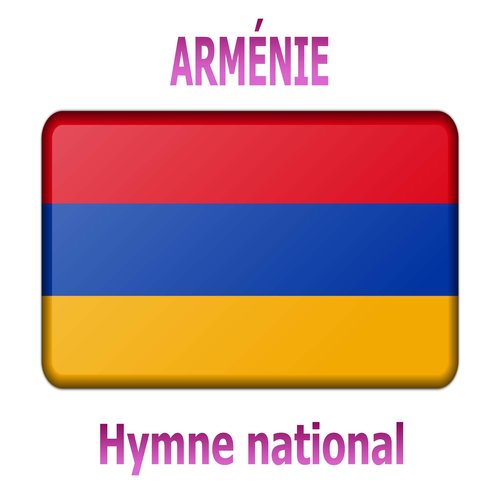 Arménie - Mer Hayrenik - Hymne national arménien ( Notre patrie )