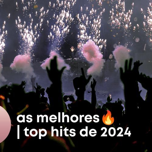 As Melhores | Top Hits de 2024