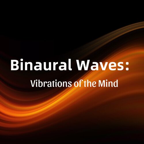 Binaural Waves: Vibrations of the Mind_poster_image