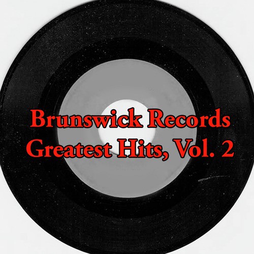 Brunswick Records Greatest Hits, Vol. 2