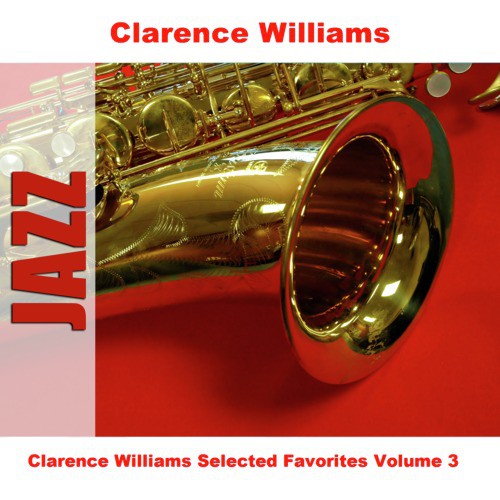 Clarence Williams Selected Favorites Volume 3