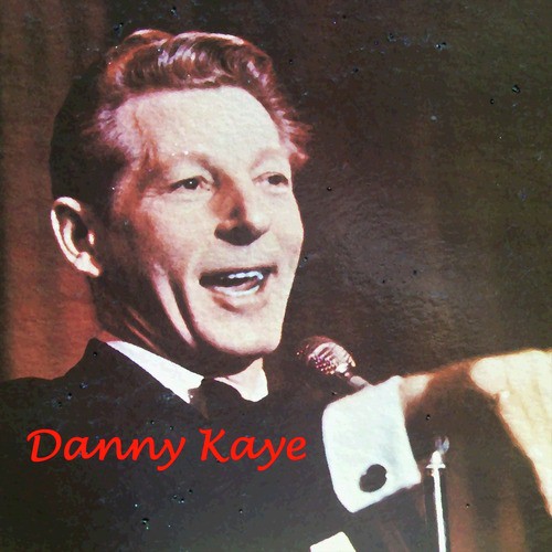 Danny Kaye