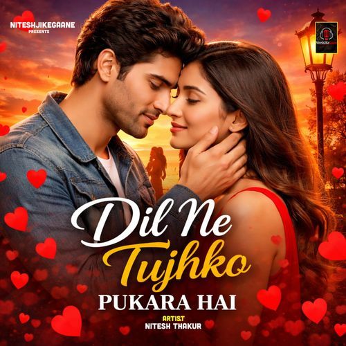 Dil Ne Tujhko Pukara Hai
